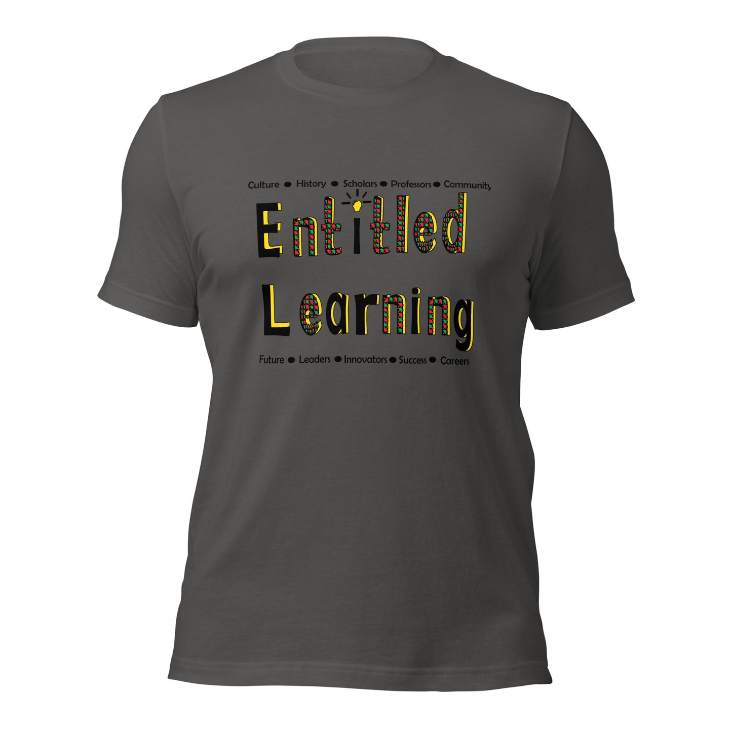 Entitled Learning Unisex T-Shirt