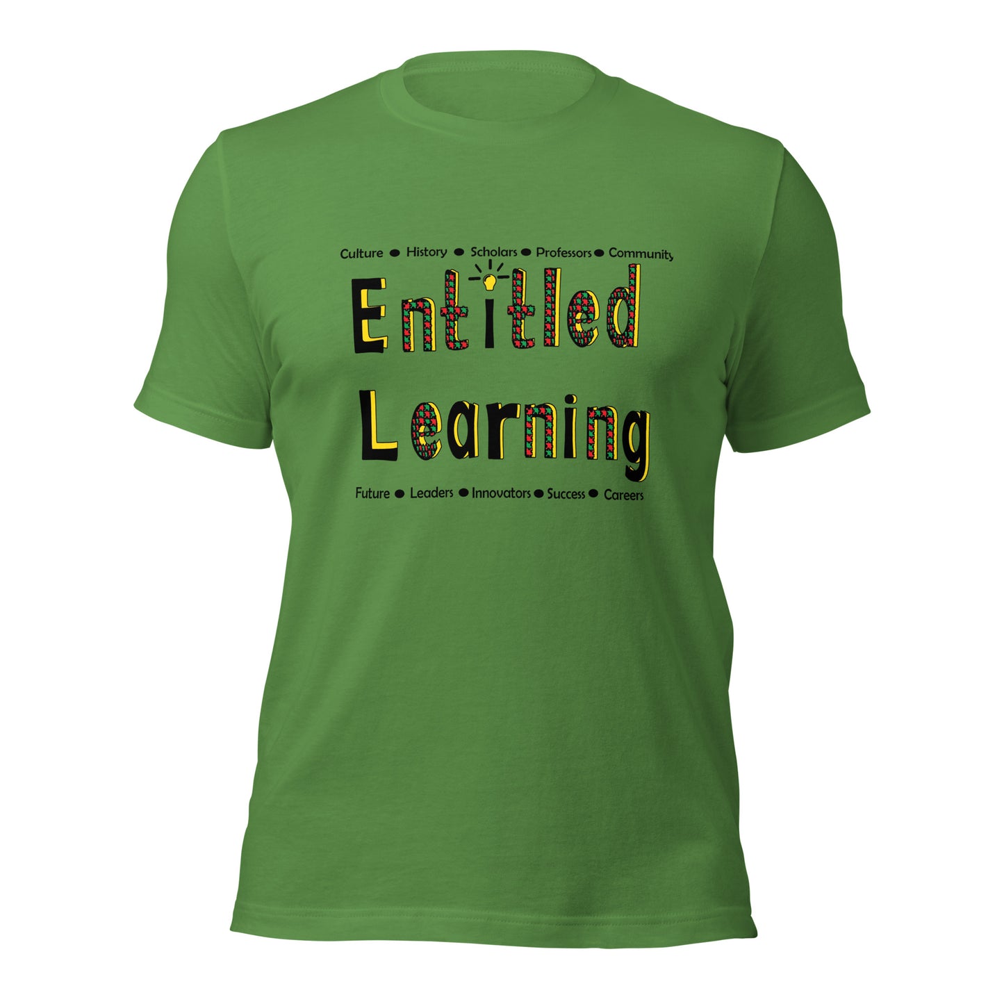 Entitled Learning Unisex T-Shirt