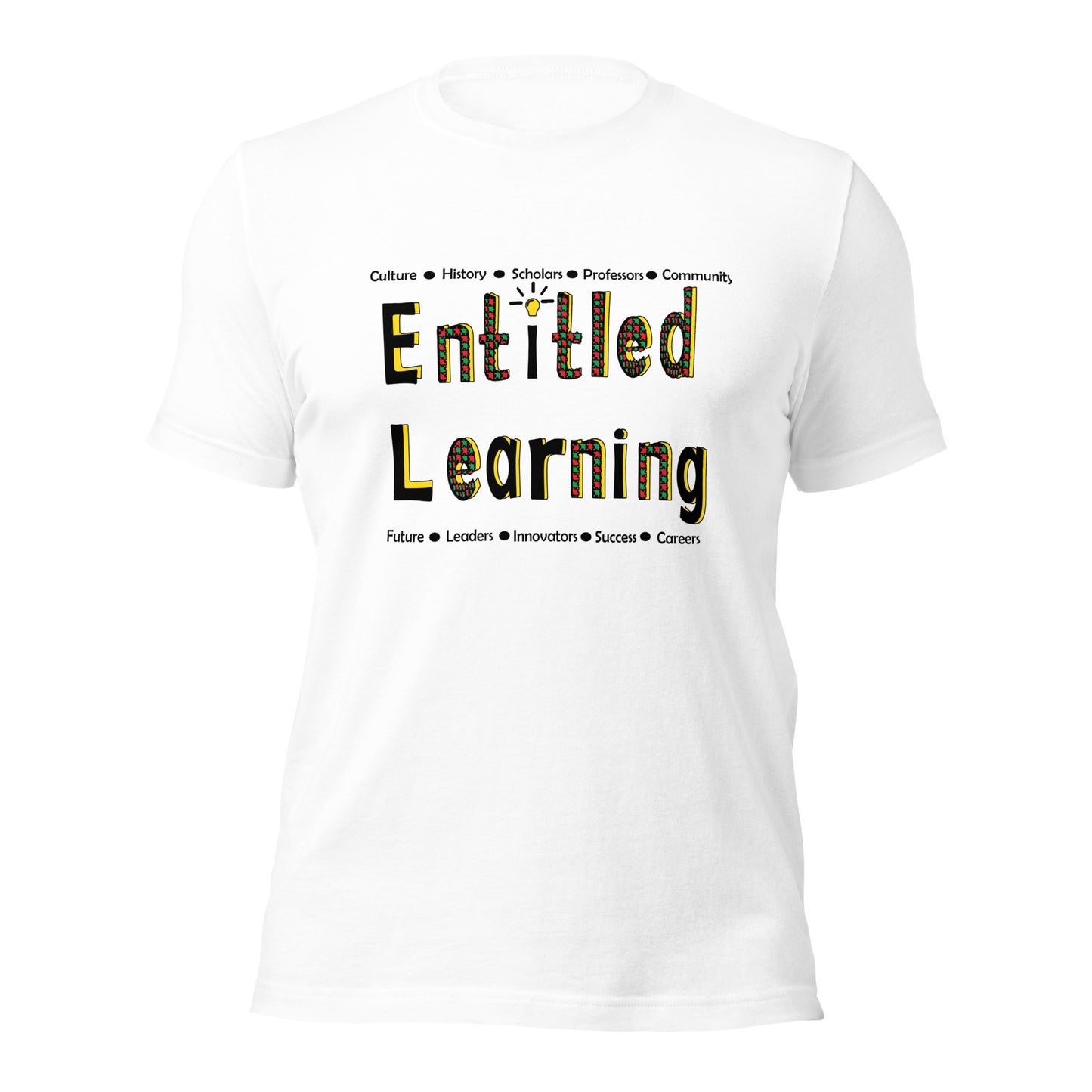 Entitled Learning Unisex T-Shirt