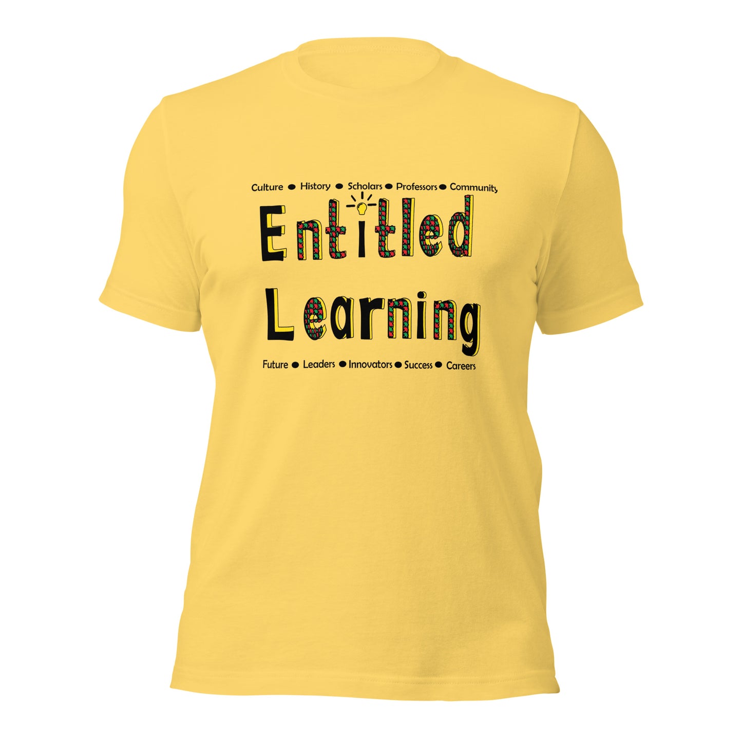 Entitled Learning Unisex T-Shirt